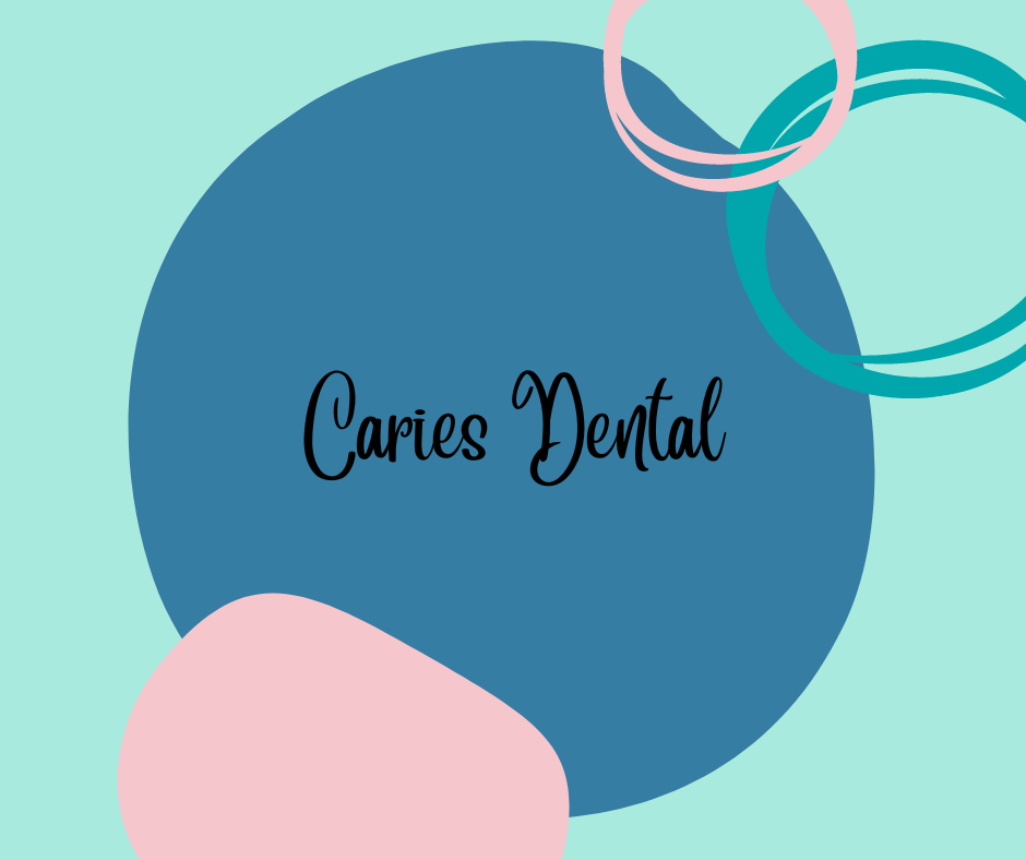 Caries dental